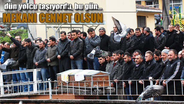 SON YOLCULUĞA UĞURLANDI