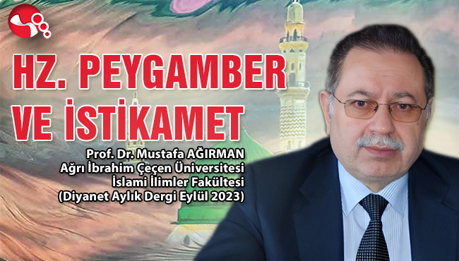 HZ. PEYGAMBER VE İSTİKAMET