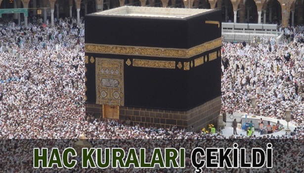 HAC KURALARI ÇEKİLDİ