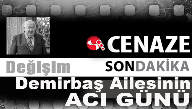 Demirbaş Ailesinin acı günü...