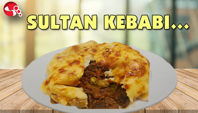 SULTAN KEBABI…
