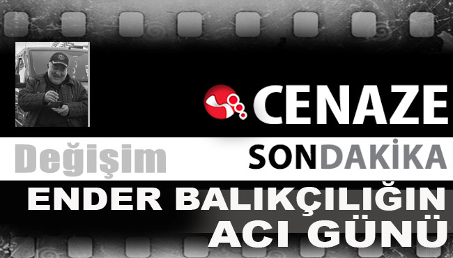 Ender Balıkçılığın acı günü