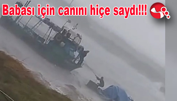 Babası için canını hiçe saydı!!!
