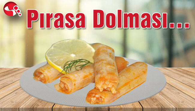 Pırasa Dolması…