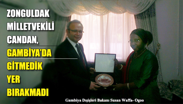 CANDAN, GAMBİYA'YA GİTTİ