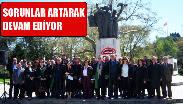 "ADALETİN KUVVETLİ, KUVVETLİLERİN DE ADALETLİ OLMALARI GEREKİR"