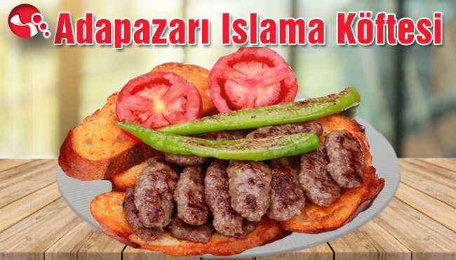 Adapazarı Islama Köftesi