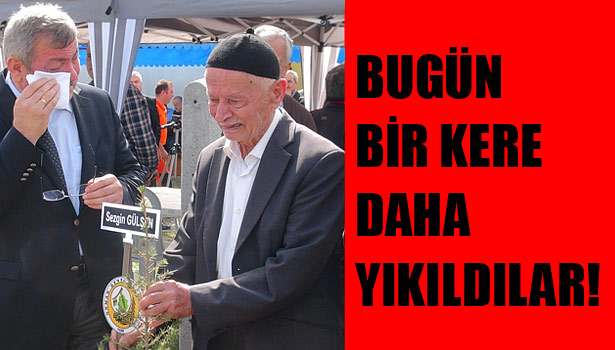 KÖPRÜ FACİASININ YILDÖNÜMÜNDE, DANIŞTAY'IN KARARIYLA İKİNCİ KEZ YIKILDILAR