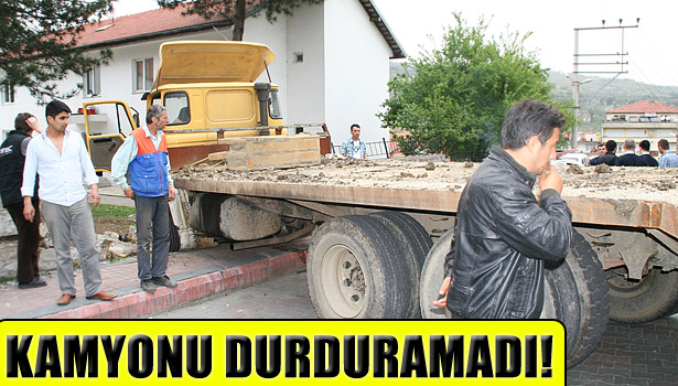 KAMYONUN FRENİ PATLADI