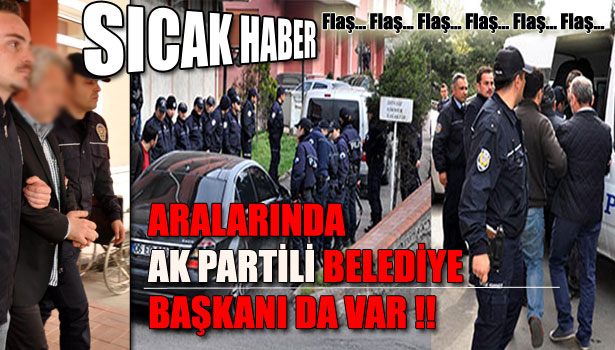 DEV OPERASYONDA 69 KİŞİ GÖZALTINA ALINDI