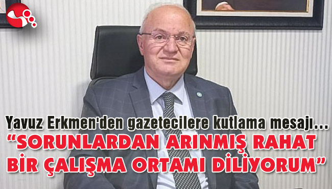 “SORUNLARDAN ARINMIŞ RAHAT BİR ÇALIŞMA ORTAMI DİLİYORUM”