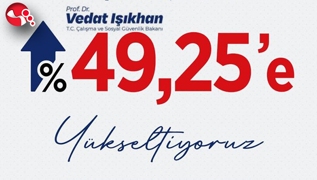 Bakan Işıkhan: "Yüzde 49,25'e yükseltiyoruz"