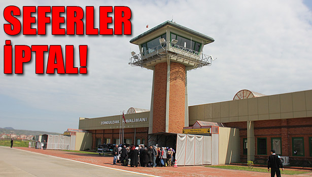 YURTİÇİ SEFERLERİ İPTAL EDİLDİ