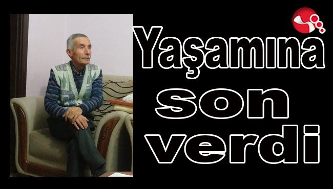 Yaşamına son verdi