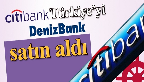 CİTİBANK TÜRKİYE SATILDI