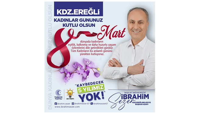 "Gönüllerde özel yeri olan kadınlarımızın Kadın Günü'nü tebrik ediyorum"