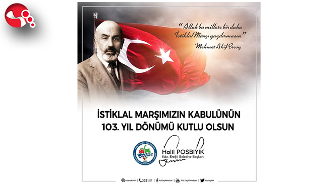 Posbıyık:“Özgürlük ateşinin simgesidir İstiklal Marşı…”