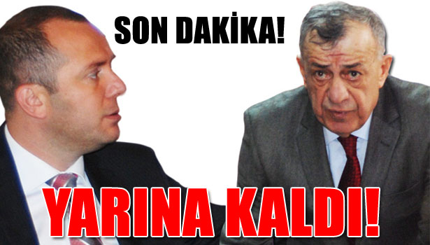 KARAR YARIN AÇIKLANACAK