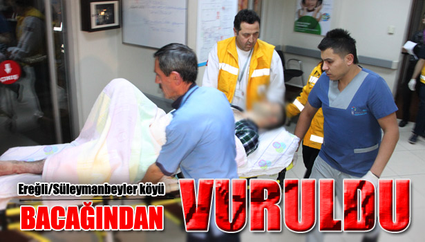 EREĞLİ'DE SİLAHLI YARALAMA: 1 AĞIR YARALI