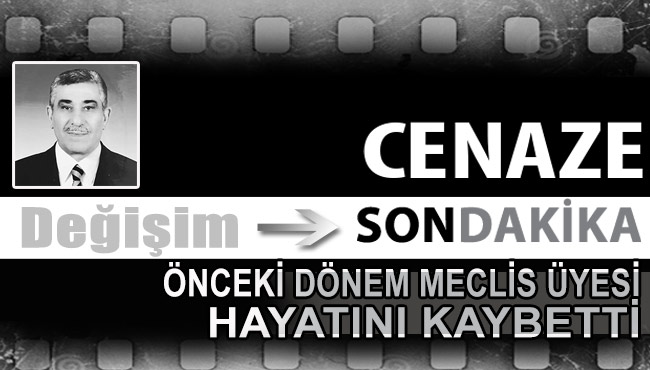 Belediye Meclis Üyesi yaşamını yitirdi