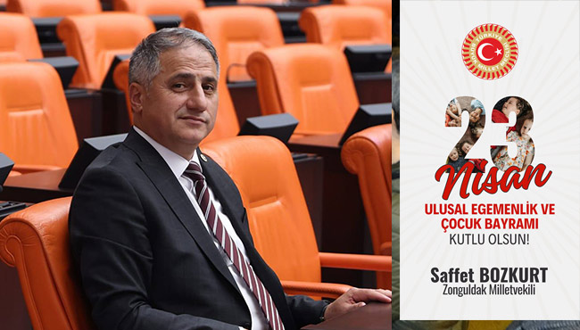 Milletvekili Bozkurt, 23 Nisan Ulusal Egemenlik ve Çocuk Bayram'ını kutladı
