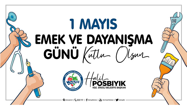 Posbıyık:“1 Mayıs Emek ve Dayanışma Gününü kutluyorum…”