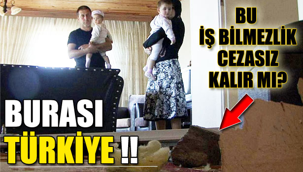 BU NASIL İŞTİR... ÇIKIP BİRİ ANLATSIN...