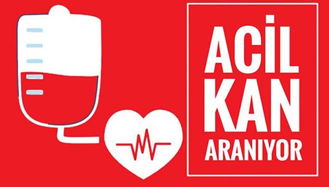 ACİL KAN ARANIYOR...