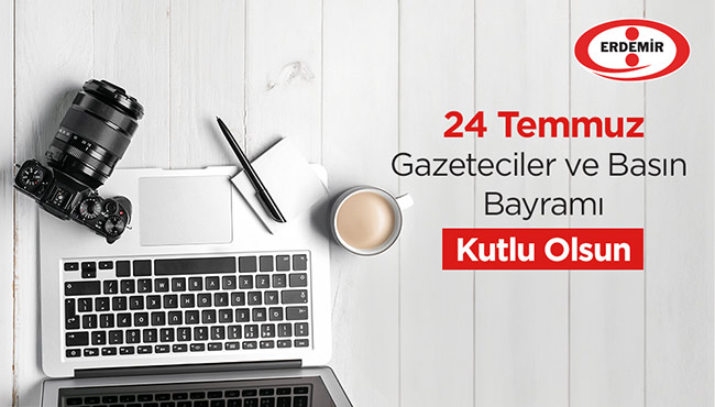 Erdemir’den Gazeteciler ve Basın Bayramı mesajı…
