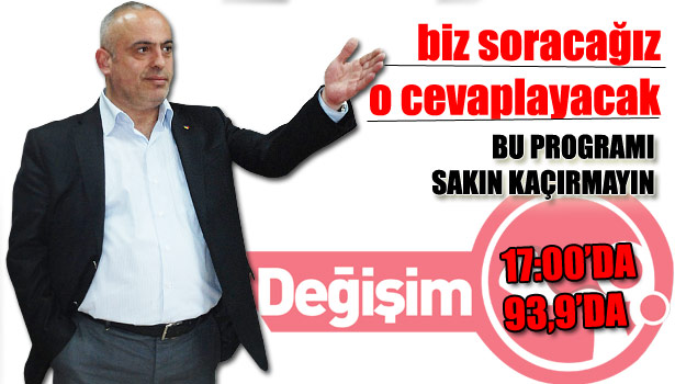 LİKOĞLU, DEĞİŞİM'İN KONUĞU OLACAK