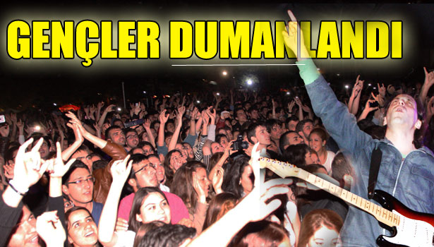 ÖĞRENCİLER, DUMAN'LA COŞTU