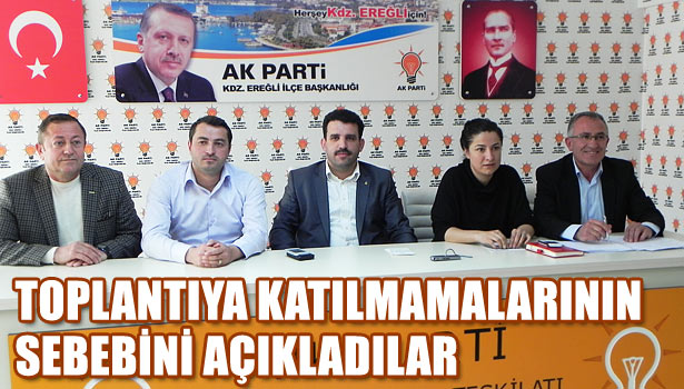 AK PARTİLİ MECLİS ÜYELERİ: MESAJ VERMEK İÇİN MECLİS TOPLANTISINA KATILMADIK