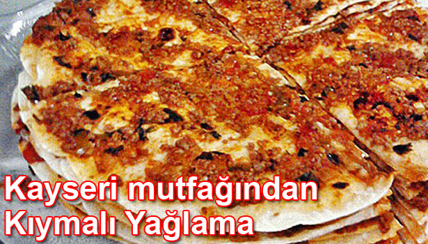 KIYMALI YAĞLAMA NASIL YAPILIR?