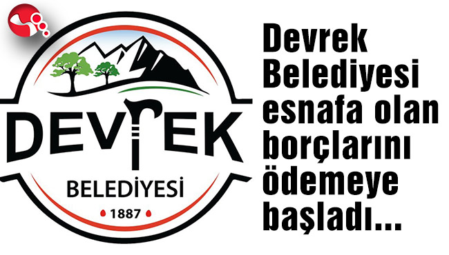 Devrek Belediyesi esnafa olan borçlarını ödemeye başladı