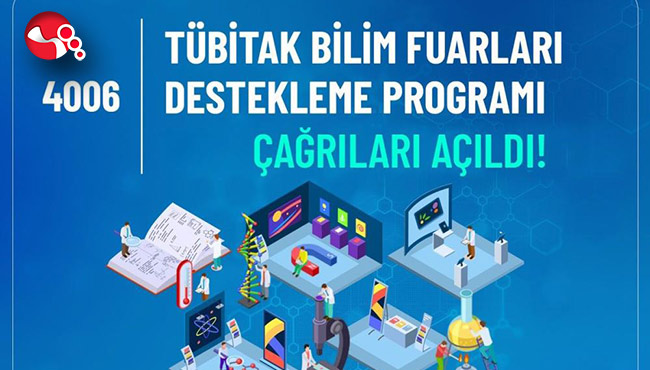 4006-TÜBİTAK Bilim Fuarları başvuruları açıldı