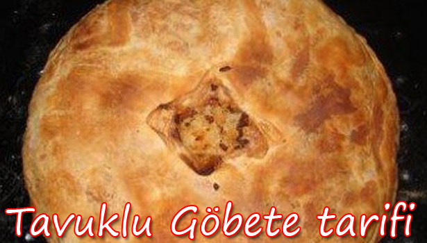TAVUKLU GÖBETE NASIL YAPILIR?