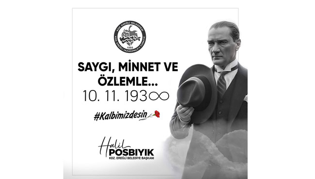 Başkan Posbıyık'ın "10 Kasım Atatürk'ü Anma Günü"mesajı