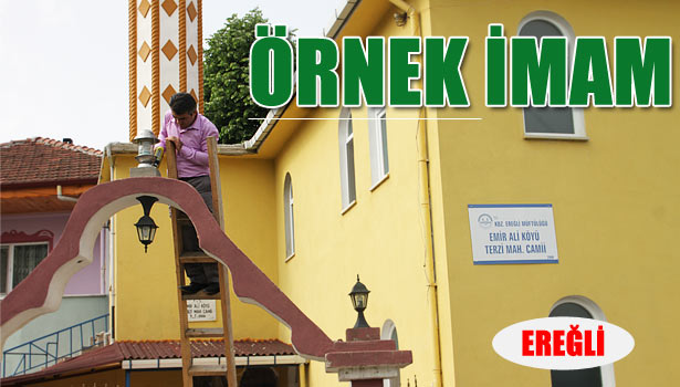 KÖY İMAMI, CAMİNİN HER EKSİĞİNİ KENDİSİ GİDERİYOR