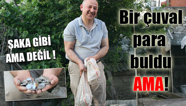 BABASININ PARALARINI 12 YIL SONRA BULDU