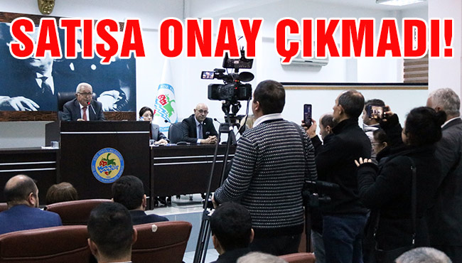 SATIŞA ONAY ÇIKMADI!