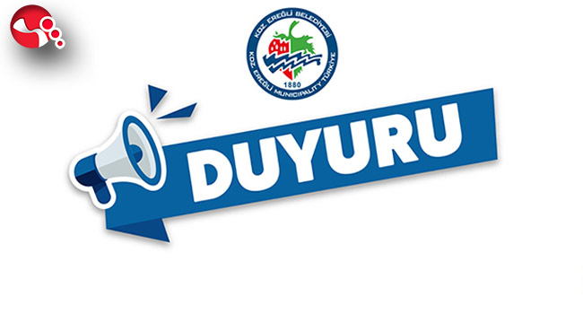 Kdz. Ereğli Belediyesi’nden önemli duyuru!