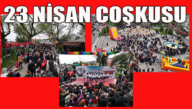 23 NİSAN COŞKUSU