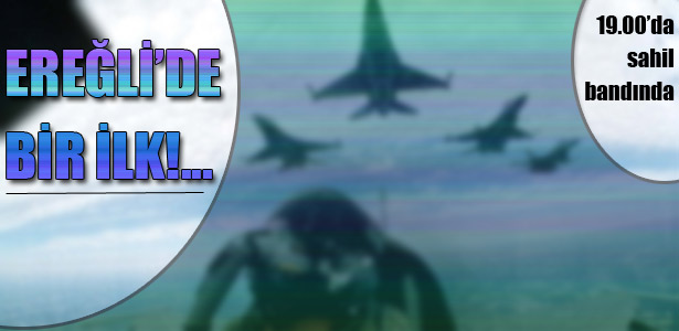 İLK KEZ BİR İLÇEYE GELECEKLER