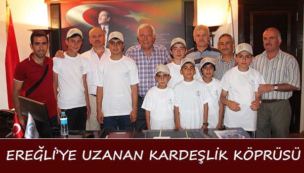 VAN'DAN EREĞLİ'YE KARDEŞLİK KÖPRÜSÜ UZANDI