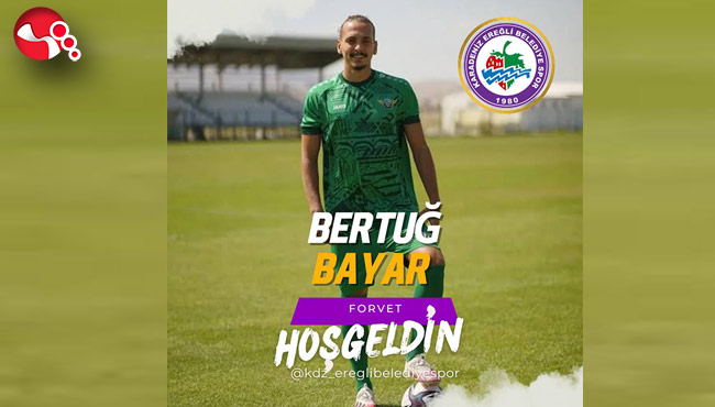 Bertuğ Bayar Kdz. Ereğli Belediyespor’da!...