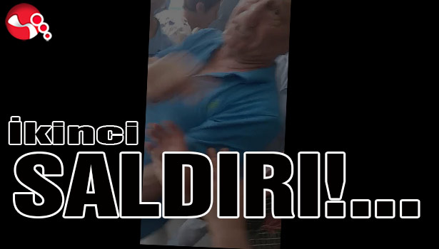 İkinci saldırı!....