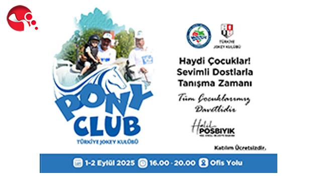 Pony Club kentimize geliyor!....