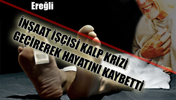 '57' YAŞINDA BİR İNŞAAT İŞÇİSİ...