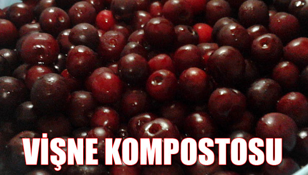 VİŞNE KOMPOSTOSU TARİFİ