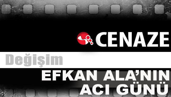 Eski İçişleri Bakanı Efkan Ala'nın acı günü